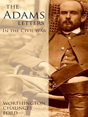 cover image of The Adams Letters During the Civil War